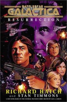 Resurrection (Battlestar Galactica, #3) - Book #3 of the Battlestar Galactica