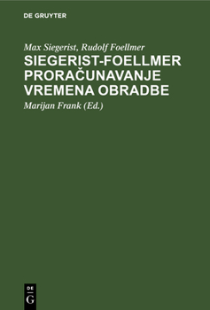 Hardcover Siegerist-Foellmer Proračunavanje Vremena Obradbe [German] Book