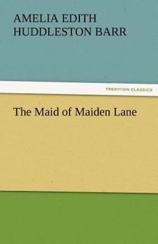 The Maid of Maiden Lane