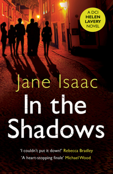 In the Shadows - Book #5 of the DCI Helen Lavery