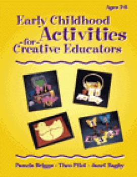 Early Childhood Activities For Creative Educators (Early Childhood Activities for Creative Educators)