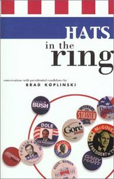 Paperback Hats In The Ring : Conversations with Presidential Candidates Book