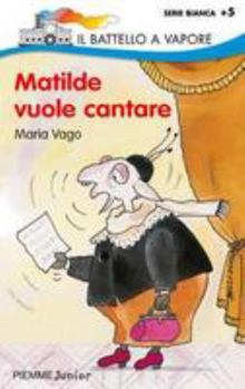 Paperback Matilde Vuole Cantare (Italian Edition) [Italian] Book