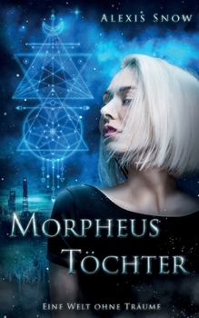 Paperback Morpheus Töchter: Eine Welt ohne Träume [German] Book
