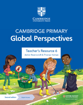 Paperback Cambridge Primary Global Perspectives Teacher's Resource 6 with Digital Access Book