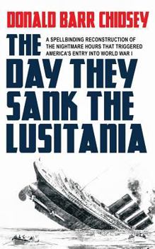 Paperback The Day They Sank the Lusitania Book