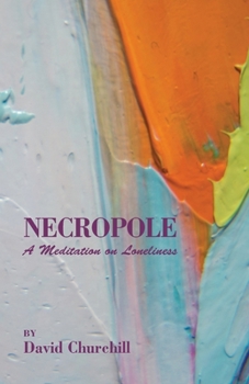 Paperback Necropole: A Meditation on Loneliness Book