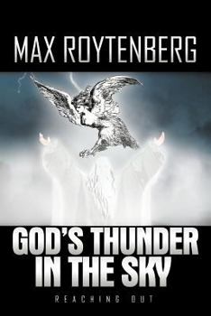 Paperback God's Thunder in the Sky: Reaching Out Book