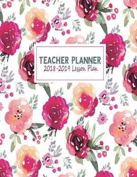 Paperback Teacher Planner 2018-2019 Lesson Plan: My 365 Happy Daily Teacher Planner. Record 7 Subject, Lesson Planner, Monthly, Weekly and Daily Personalized Ac Book