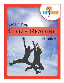 Paperback Rise & Shine CMT 4 Prep Cloze Reading Grade 3 Book