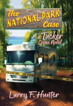 Hardcover The National Park Case: A Tucker Crime Novel Book