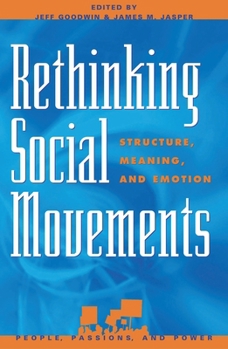 Paperback Rethinking Social Movements: Structure, Meaning, and Emotion Book