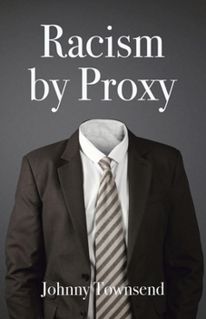 Paperback Racism by Proxy Book