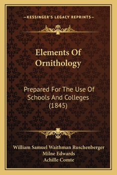 Paperback Elements Of Ornithology: Prepared For The Use Of Schools And Colleges (1845) Book