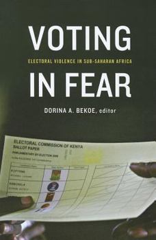 Paperback Voting in Fear: Electoral Violence in Sub-Saharan Africa Book
