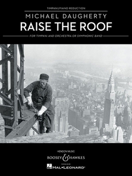 Paperback Raise The Roof: (Timpani and Piano Reduction) Book