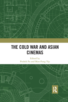 Paperback The Cold War and Asian Cinemas Book