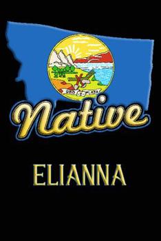 Paperback Montana Native Elianna: College Ruled Composition Book