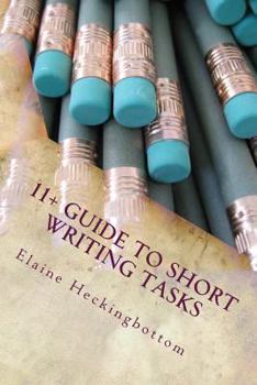 Paperback 11+ Guide to Short Writing Tasks Book