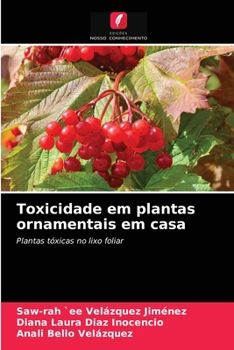 Paperback Toxicidade em plantas ornamentais em casa [Portuguese] Book