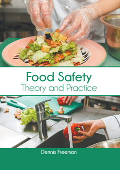 Hardcover Food Safety: Theory and Practice Book