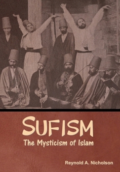 Hardcover Sufism: The Mysticism of Islam Book