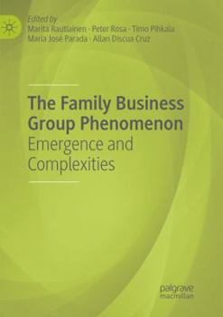 Paperback The Family Business Group Phenomenon: Emergence and Complexities Book
