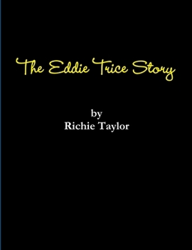 The Eddie Trice Story