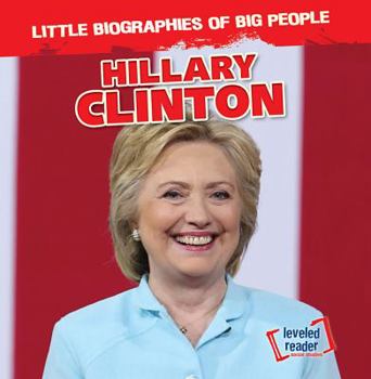 Hillary Clinton - Book  of the Little Biographies of Big People