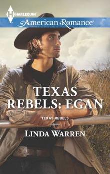 Mass Market Paperback Texas Rebels: Egan Book