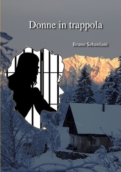 Paperback Donne in Trappola [Italian] Book