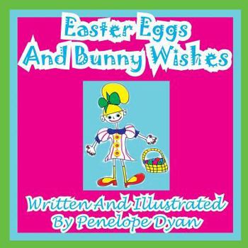 Paperback Easter Eggs And Bunny Wishes [Large Print] Book