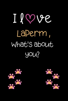 I love Laperm, What's about you?: Cute Cat 100 pages College Ruled Journal, Notebook or Diary for cat lovers  new owners, trainers, student,teacher etc