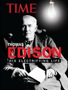 Hardcover Time Thomas Edison: His Electrifying Life Book