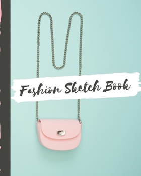 Fashion Sketch Book: Budding Fashion Designer Journal | Fashion Sketchbook Female Figure Template | Design Styles | Build Your Hot Ticket Portfolio | Fashion Enthusiasts | Buying and Merchandising