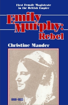 Hardcover Emily Murphy: Rebel Book