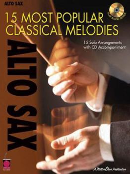 Paperback 15 Most Popular Classical Melodies: Alto Sax Book