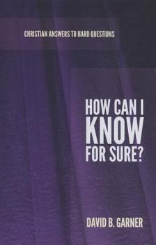 Paperback How Can I Know for Sure? Book