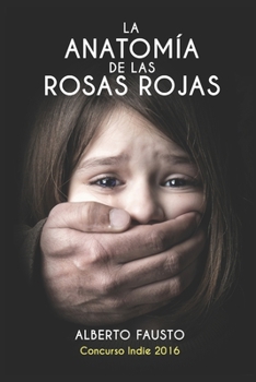 Paperback La anatomía de las rosas rojas [Spanish] Book