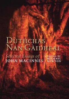 Paperback Dutchas Na Gaidheal: Collected Essays of John MacInnes Book