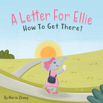 Paperback A Letter For Ellie: How To Get There? Book