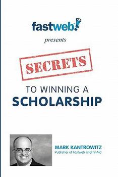 Paperback Secrets to Winning a Scholarship Book