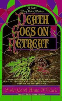 Death Goes on Retreat - Book #6 of the Sister Mary Helen