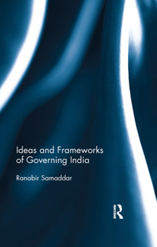 Paperback Ideas and Frameworks of Governing India Book