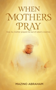 Paperback When Mothers Pray Book