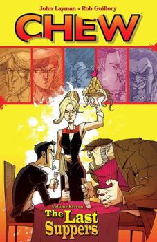 Paperback Chew Volume 11: The Last Suppers Book