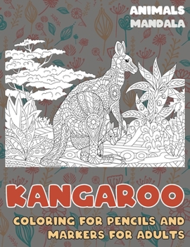 Paperback Mandala Coloring for Pencils and Markers for Adults - Animals - Kangaroo Book