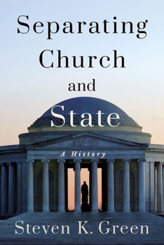 Hardcover Separating Church and State: A History Book