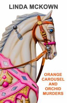 Paperback Orange Carousel and Orchid Murders Book