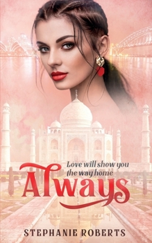 Paperback Always: Love Will Show You the Way Home &#4326; . Book